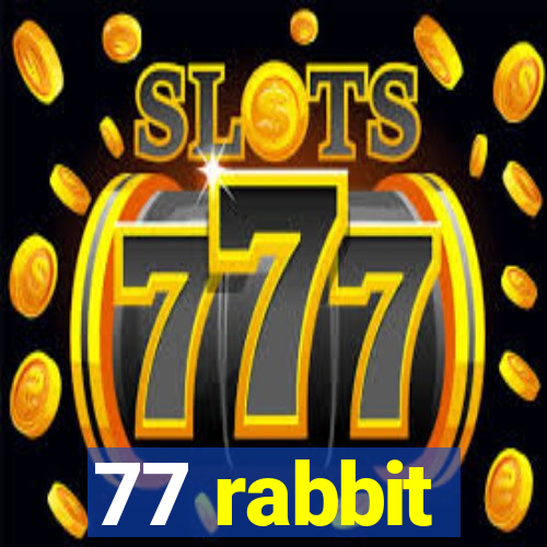 77 rabbit